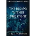thumbnail image 1 of Wraith Cycle The Blood Within The Stone, Book 1, (Paperback), 1 of 1