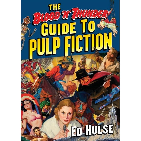 The Blood 'n' Thunder Guide to Pulp Fiction (Paperback)