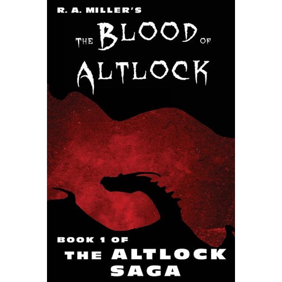The Altlock Saga: The Blood of Altlock (Paperback)