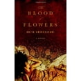 thumbnail image 1 of Pre-Owned The Blood of Flowers: A Novel (Hardcover) 0316065765 9780316065764, 1 of 1