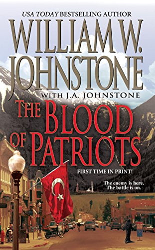 Pre-Owned The Blood Of Patriots (Paperback 9780786028085) by William W. Johnstone