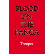 The Blood On The Panga Paperback