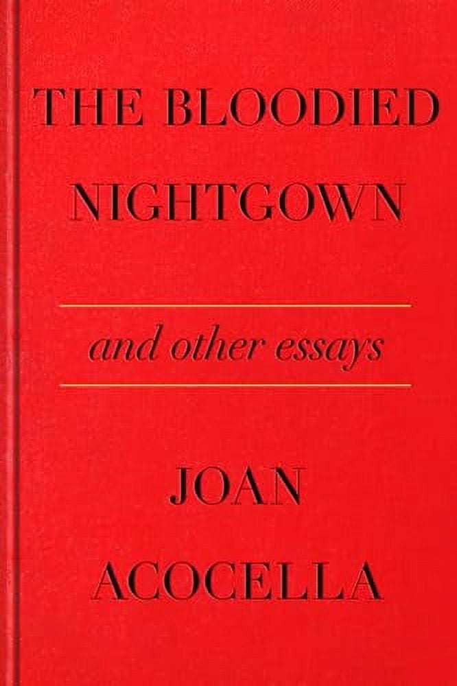 Pre-Owned The Bloodied Nightgown and Other Essays Hardcover