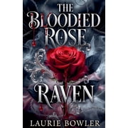 The Bloodied Rose - Raven, Paperback