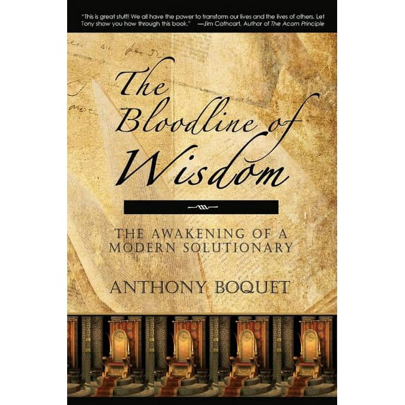 The Bloodline Of Wisdom: The Awakening Of A Modern Solutionary