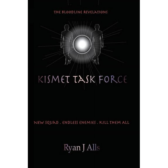 The Bloodline Revelations, Book Two: Kismet Task Force (Paperback)