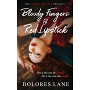 The Bloody Decades Trilogy Bloody Fingers & Red Lipstick, Book 1, Paperback