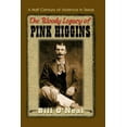 thumbnail image 1 of The Bloody Legacy of Pink Higgins (Paperback), 1 of 1