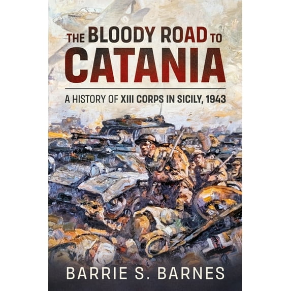 The Bloody Road to Catania (Paperback)