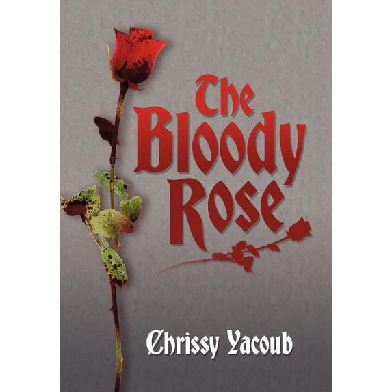 The Bloody Rose (Hardcover)