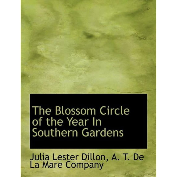 The Blossom Circle of the Year in Southern Gardens (Paperback)