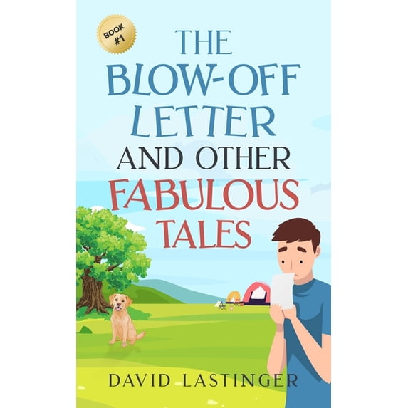 Short Story The Blow-Off Letter and Other Fabulous Tales, Book 1, (Paperback)