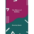 thumbnail image 1 of The Blower of Bubbles, (Paperback), 1 of 1