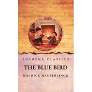 The Blue Bird, Hardcover