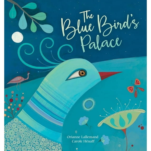 The Blue Bird's Palace (Hardcover)