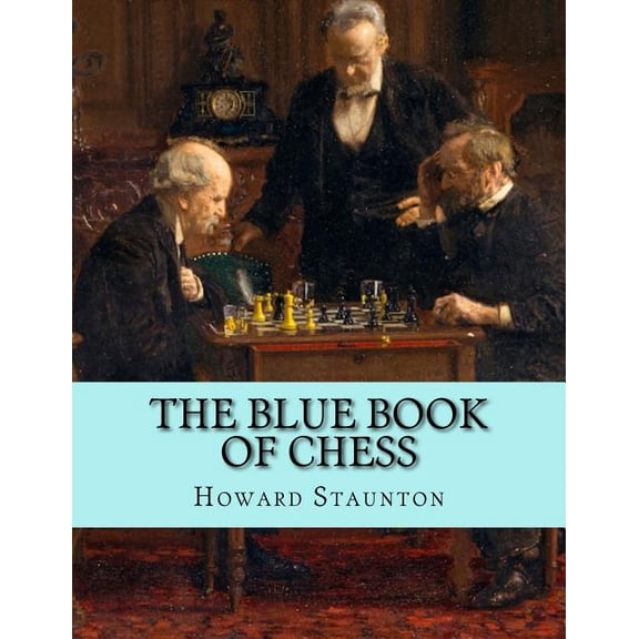 The Blue Book of Chess