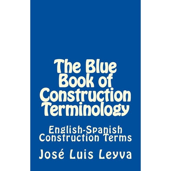 The Blue Book of Construction Terminology, (Paperback)