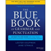 The Blue Book of Grammar and Punctuation An Easy-To-Use Guide with Clear Rules, Real-World Examples, and Reproducible Q, Paperback