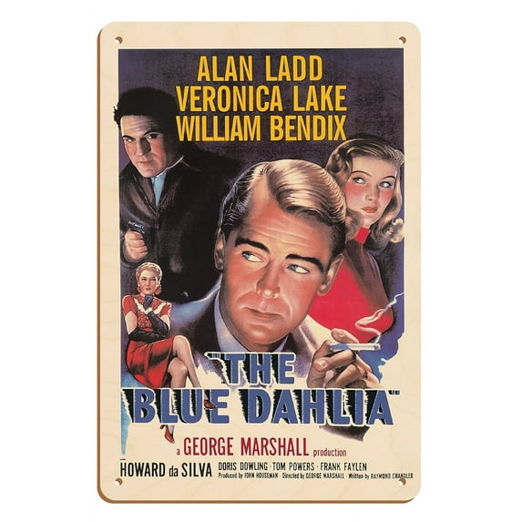The Blue Dahlia - Starring Alan Ladd and Veronica Lake - Vintage Film Noir Movie Poster c.1947 - 8 x 12 inch Vintage Wood Art Sign