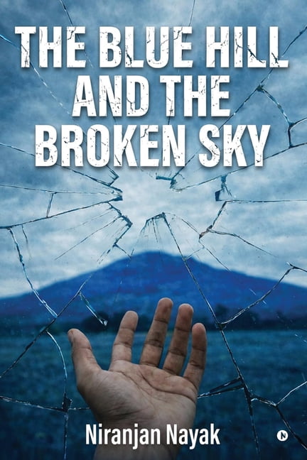 The Blue Hill and The Broken Sky, (Paperback)