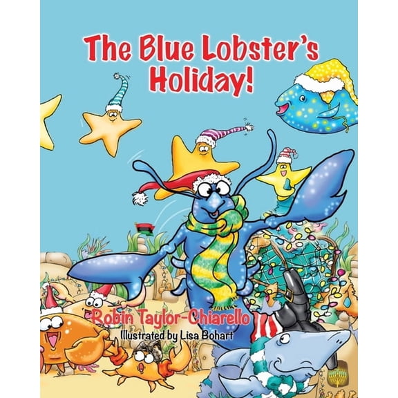 The Blue Lobster's Holiday!, (Paperback)