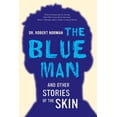 thumbnail image 1 of The Blue Man and Other Stories of the Skin, (Hardcover), 1 of 1