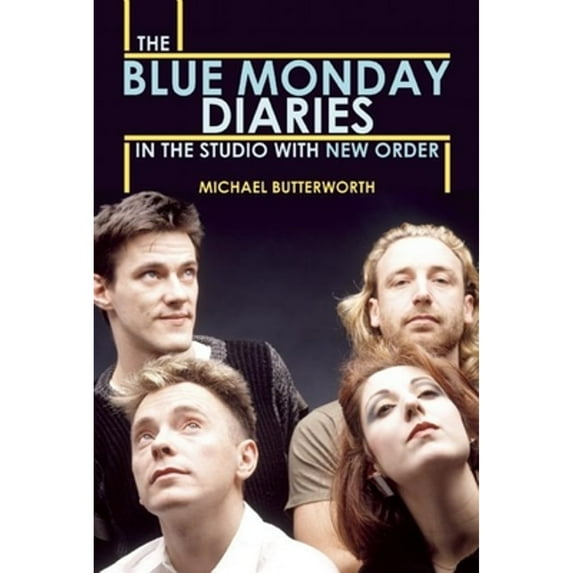 Pre-Owned The Blue Monday Diaries: In the Studio with New Order Paperback