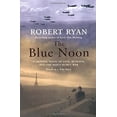 thumbnail image 1 of Pre-Owned The Blue Noon (Paperback) 0755301781 9780755301782, 1 of 1