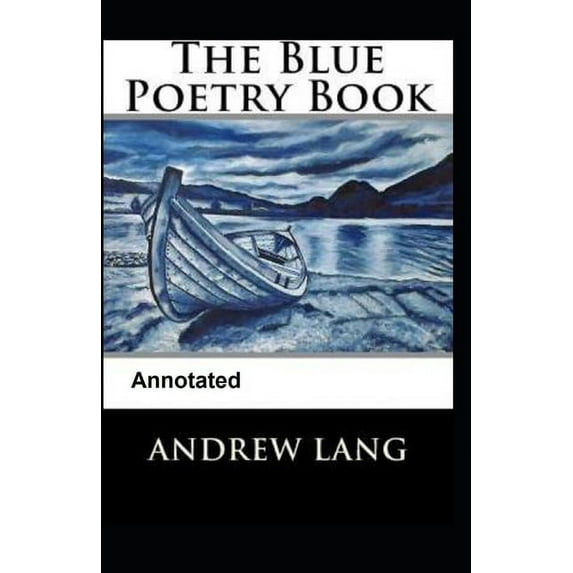 The Blue Poetry Book Annotated (Paperback)