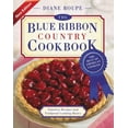 thumbnail image 1 of The Blue Ribbon Country Cookbook: Timeless Recipes and Foolproof American Classics (Nearly 1,000 Crowd-Pleasing and Awar, (Paperback), 1 of 2