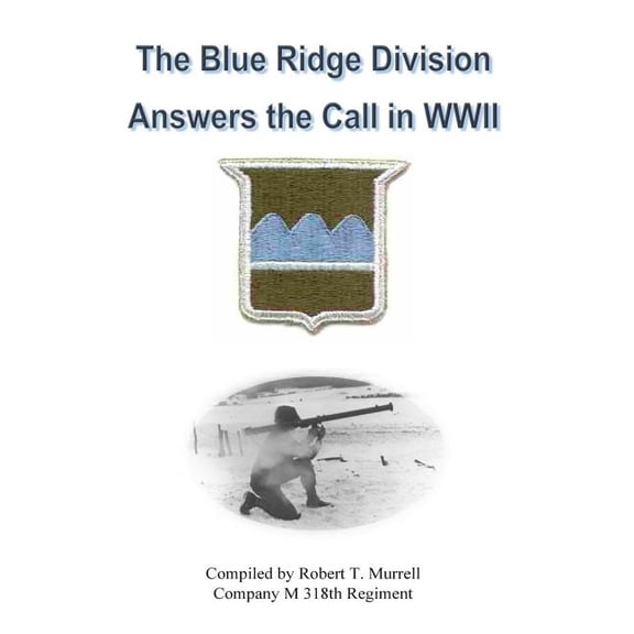 The Blue Ridge Division Answers the Call in WWII (Paperback)