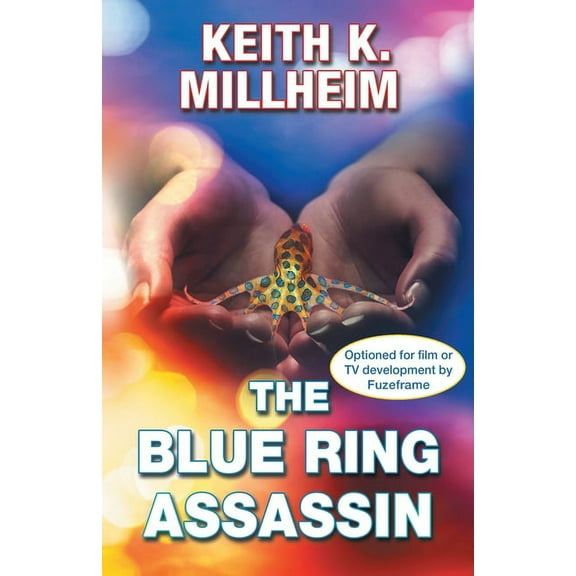 The Blue Ring Assassin (Paperback) by Keith K Millheim
