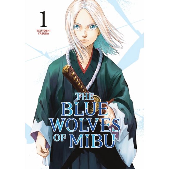 The Blue Wolves of Mibu: The Blue Wolves of Mibu 1 (Series #1) (Paperback)