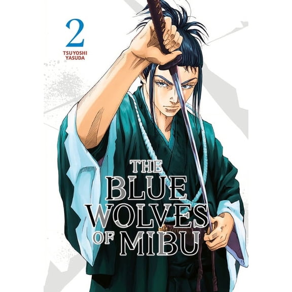 The Blue Wolves of Mibu: The Blue Wolves of Mibu 2 (Series #2) (Paperback)