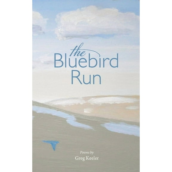The Bluebird Run, (Paperback)