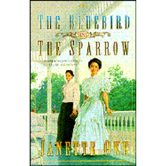 Pre-Owned The Bluebird and the Sparrow Women of the West Paperback Janette Oke
