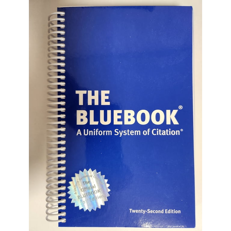 The Bluebook: A Uniform System of Citation, (Spiral-Bound The Bluebook: A Uniform System of Citation, (Spiral-Bound