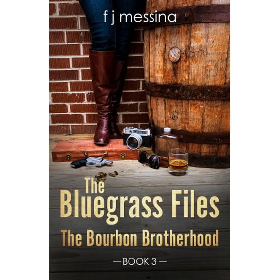 Pre-Owned The Bluegrass Files: The Bourbon Brotherhood (Paperback) 0999853341 9780999853344