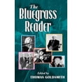 thumbnail image 1 of Pre-Owned The Bluegrass Reader (Music in American Life), 9780252029141, 0252029143, Hardcover, First Edition edition, 1 of 1
