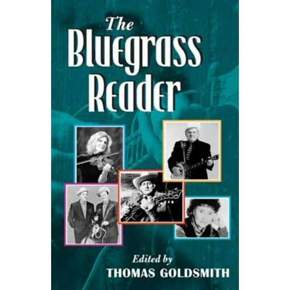 Pre-Owned The Bluegrass Reader (Music in American Life), 9780252029141, 0252029143, Hardcover, First Edition edition