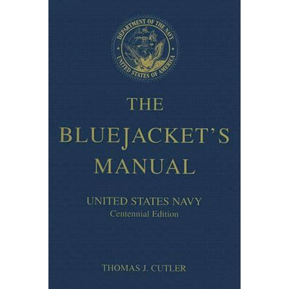 Pre-Owned The Bluejacket's Manual, 23rd Edition: United States Navy Centennial Edition (Paperback) 1557502080 9781557502087