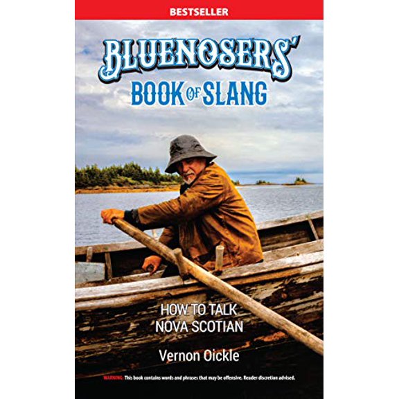 Pre-Owned The Bluenosers' Book of Slang: How To Talk Nova Scotian (Paperback) 1772760935