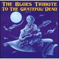 thumbnail image 1 of Pre-Owned The Blues Tribute to the Grateful Dead (CD 0027297862326) by Various Artists, 1 of 1