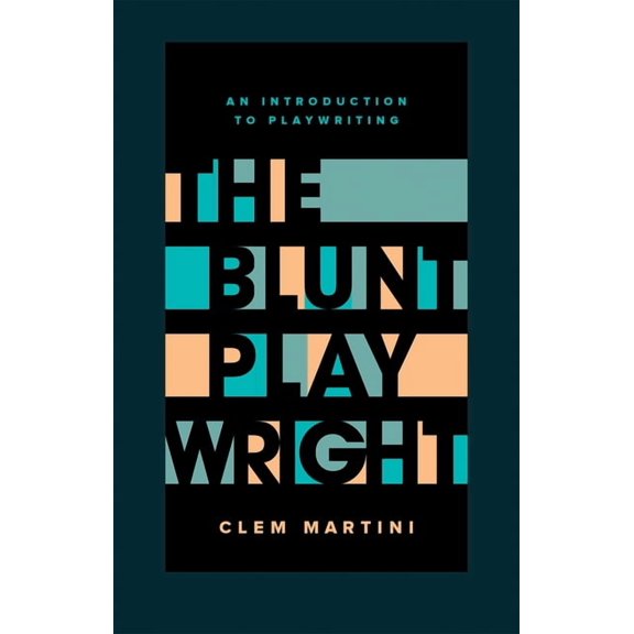 The Blunt Playwright: Second Edition, (Paperback)
