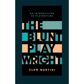 The Blunt Playwright: Second Edition, (Paperback)