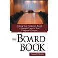 thumbnail image 1 of Pre-Owned The Board Book: Making Your Corporate Board a Strategic Force in Your Company's Success Paperback, 1 of 1