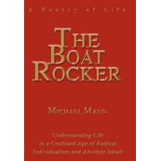 The Boat Rocker A Poetry of Life, Hardcover