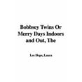 thumbnail image 1 of The Bobbsey Twins Or Merry Days Indoors and Out (Hardcover), 1 of 1