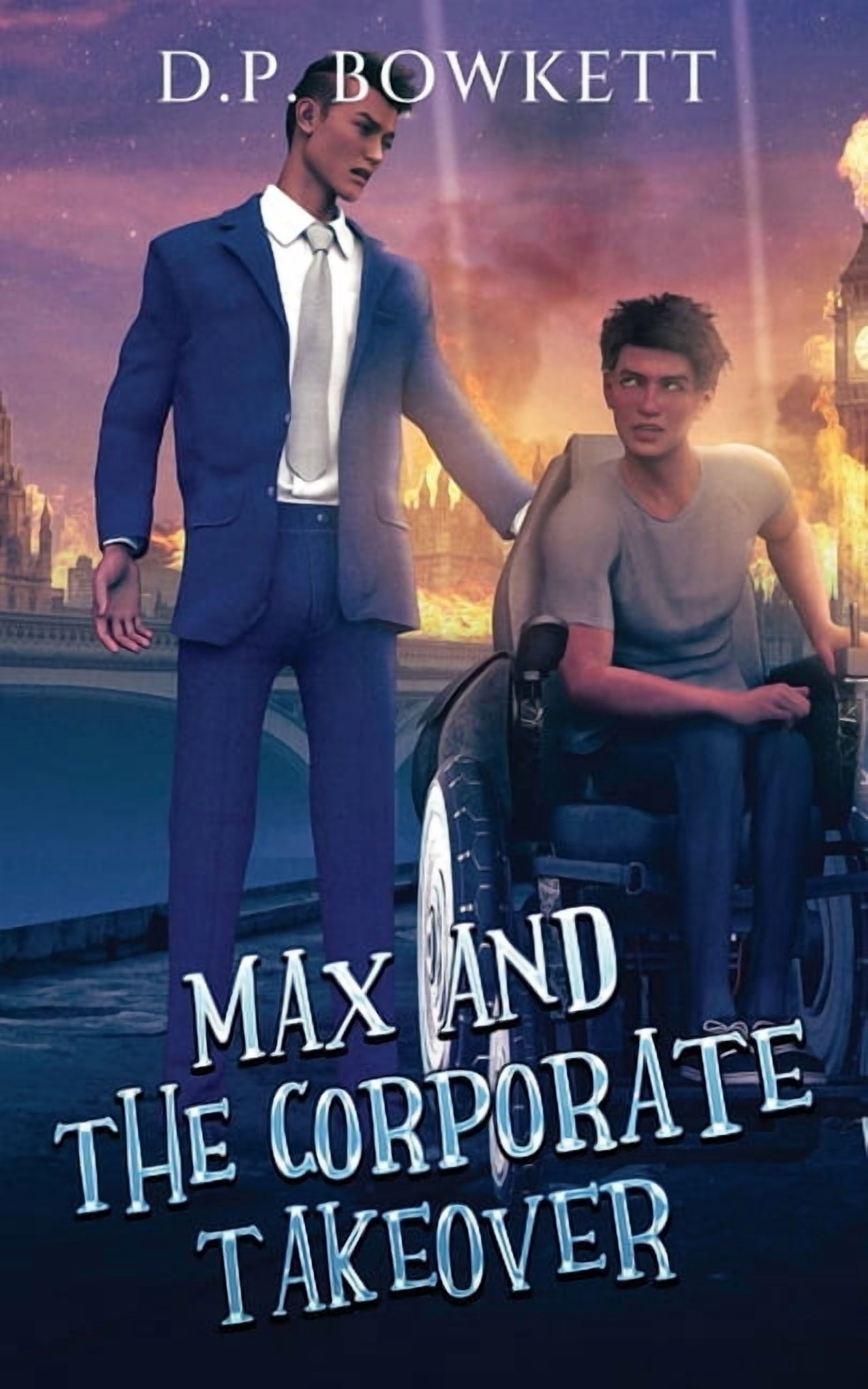The Bobby Years Max and the Corporate takeover: The third instalment, Book 3, (Paperback)