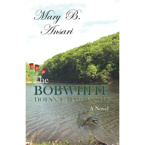 The Bobwhite Doesn't Always Sing, (Paperback)
